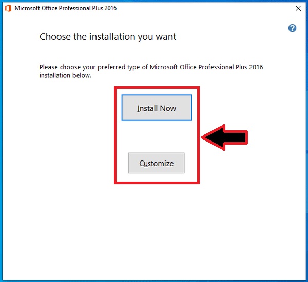 Choose whether to customize the installation of Office 2016 Pro Plus or not 