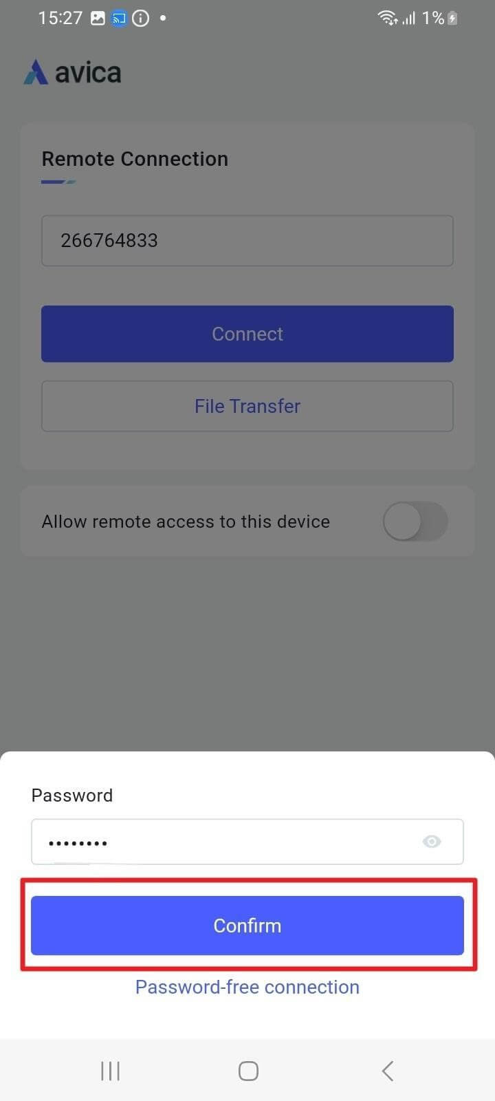 Step 4: Finally, insert Password in the next pop-up and hit the Confirm button to control the PC screen from your Android phone.