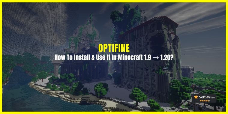 How To Install OptiFine & Use It In Minecraft 1.9 → 1.20?